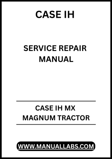 CASE IH MX MAGNUM TRACTOR SERVICE REPAIR
