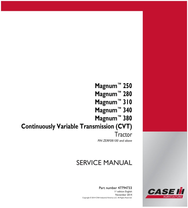 CASE Magnum 250, 280, 310, 340 & 380 CVT Tractor Service Manual – 47794733