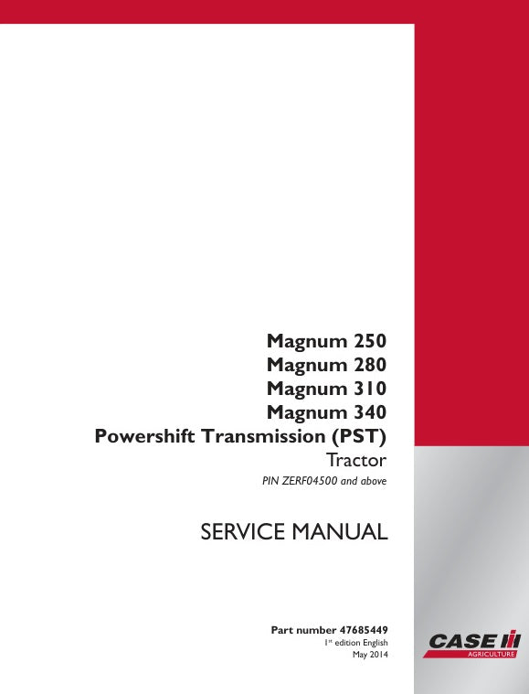 CASE MAGNUM 250, 280, 310, 340 POWERSHIFT TRANSMISSION (PST) SERVICE MANUAL 47685449 PDF FILE