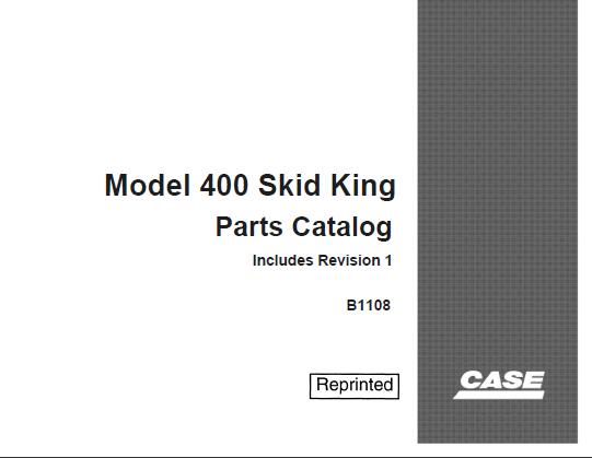 CASE MODEL 400 SKID KING PARTS CATALOGUE MANUAL - PDF FILE
