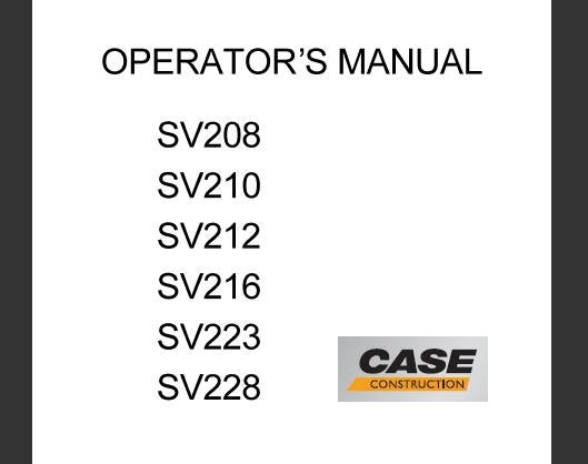 CASE SV208, SV210, SV212, SV216, SV223, SV228 VIBRATORY ROLLERS OPERATOR’S MANUAL - PFD FILE