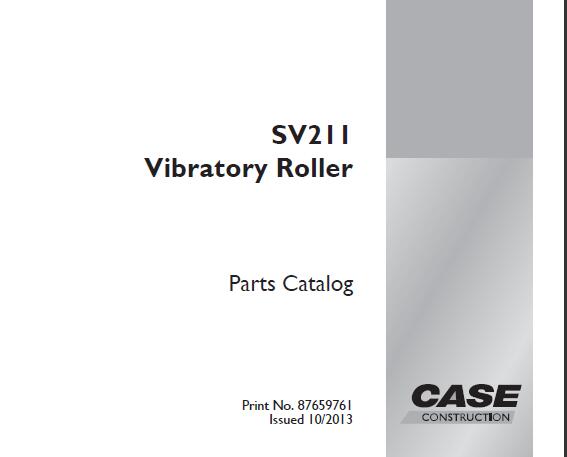 CASE SV211 VIBRATORY ROLLER PARTS CATALOGUE MANUAL - PDF FILE