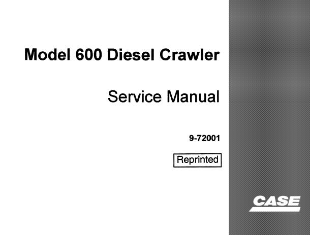 CASE TERRATRAC MODEL 600 DIESEL CRAWLER TRACTOR SERVICE REPAIR MANUAL - PDF DOWNLOAD