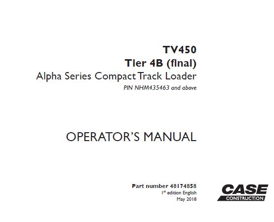 CASE TV450 TIER 4B (FINAL) ALPHA SERIES COMPACT OPERATOR’S MANUAL - PFD FILE