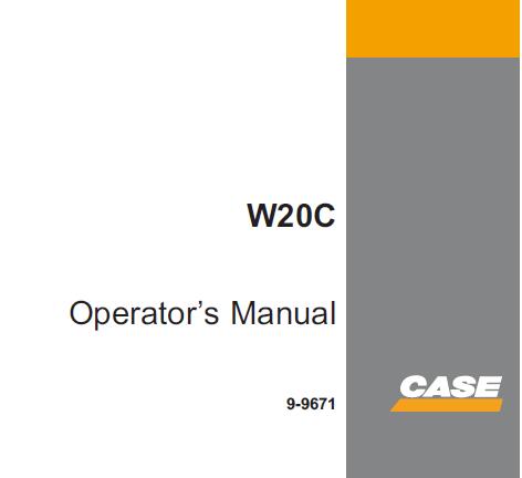 CASE W20C WHEEL LOADER OPERATOR’S MANUAL - PFD FILE