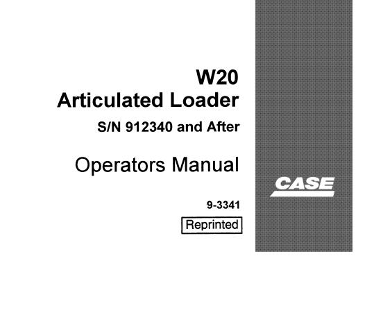 CASE W20 ARTICULATED LOADER OPERATOR’S MANUAL - PFD FILE