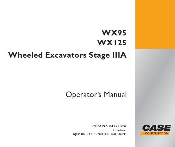 CASE WX95 / WX125 WHEELED EXCAVATORS STAGE IIIA OPERATOR’S MANUAL- PFD FILE