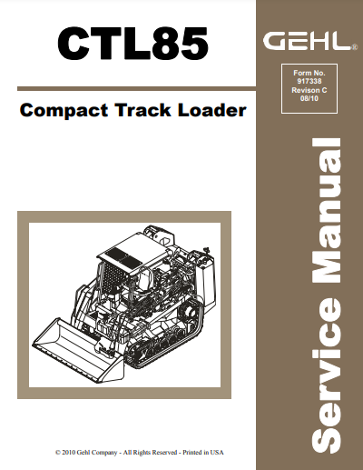 CTL85 - Gehl Compact Track Loader Service Repair Manual 917338