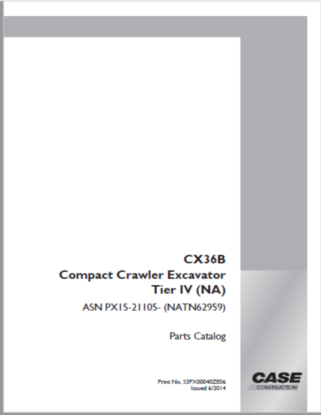 Case CX36B Compact Crawler Excavator Tier IV (NA) Parts Catalog Manual – PDF Download
