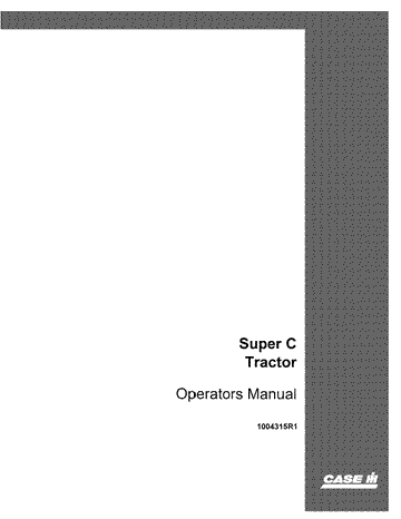 Case IH Super C Tractor Operator's 1004315R1