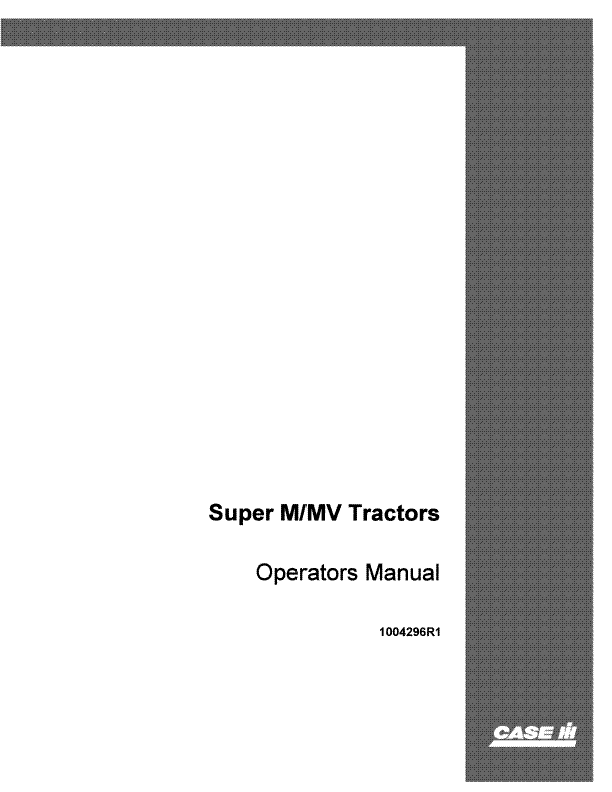 Case IH Super M, MV Tractor Operator's Manual 1004296R1 – PDF Download