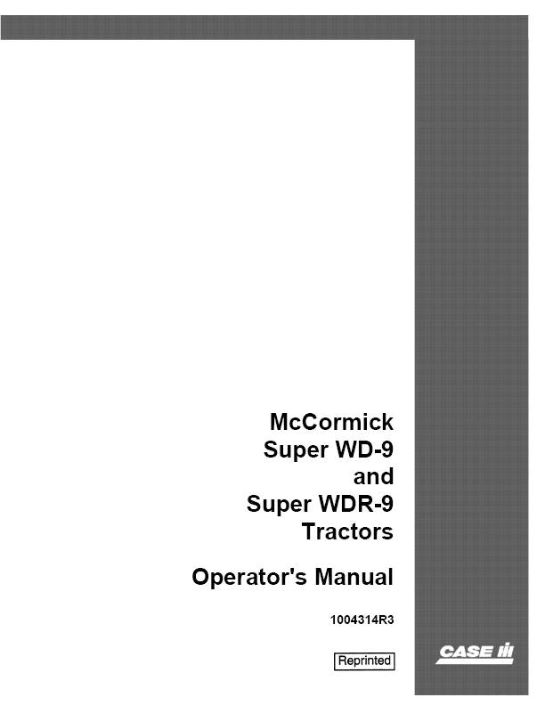 Case IH Super WD-9, WDR-9 Tractor Operator's Manual 1004314R3 - PDF File Download