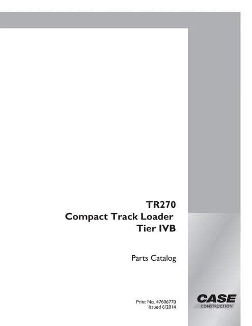 Case TR270 Tier IVB Track Loader Parts Catalog Manual (PDF Download)