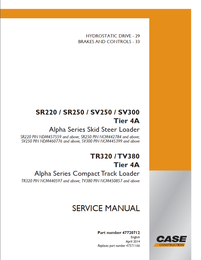 Case Alpha Series Skid Steer Loader SR220, SR250, SV250, SV300, TR320, TV380 Tier 4A Service Manual PDF