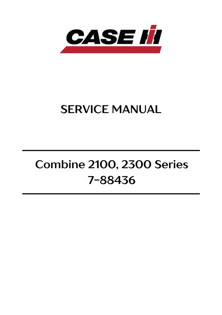 Case Combine 2100, 2300 Series Service Manual 7-88436 PDF