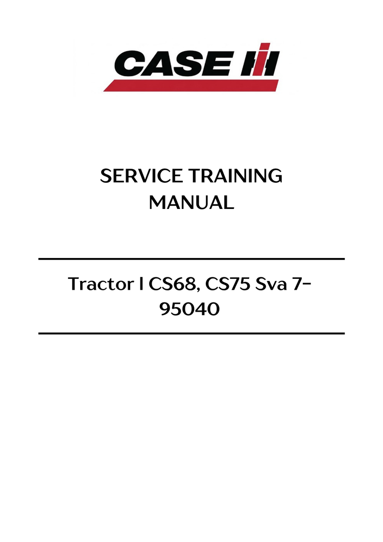 Case IH Tractor l CS68, CS75 Sva Service Training Manual 7-95040 DE PDF