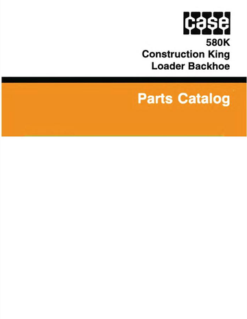 Case Loader Backhoe 580K Construction King Parts Catalog