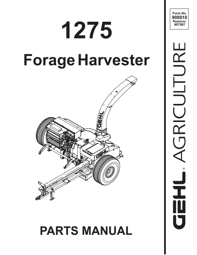 1275 - Gehl Forage Harvester Parts Manual 908010 Replaces 907597