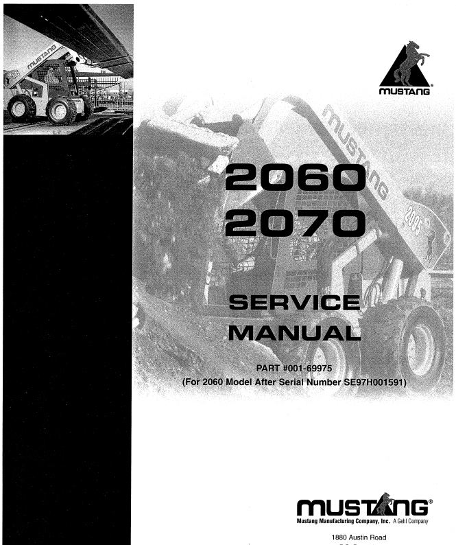 Mustang 2060 & 2070 Skid Steer Loader Service Repair Manual 001-69975 PDF Download
