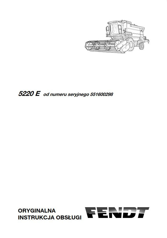 Fendt Combine Harvester 5220E Operator Manual LA327314102 PDF