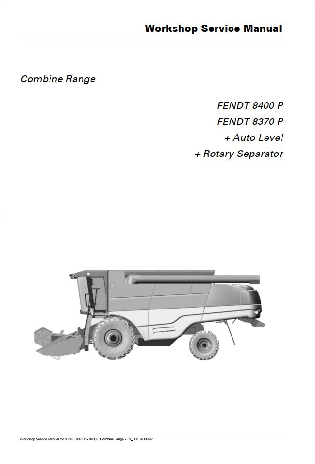 Fendt Combine Harvester 8370P 8400P Workshop Service Manual D3151800M2 PDF