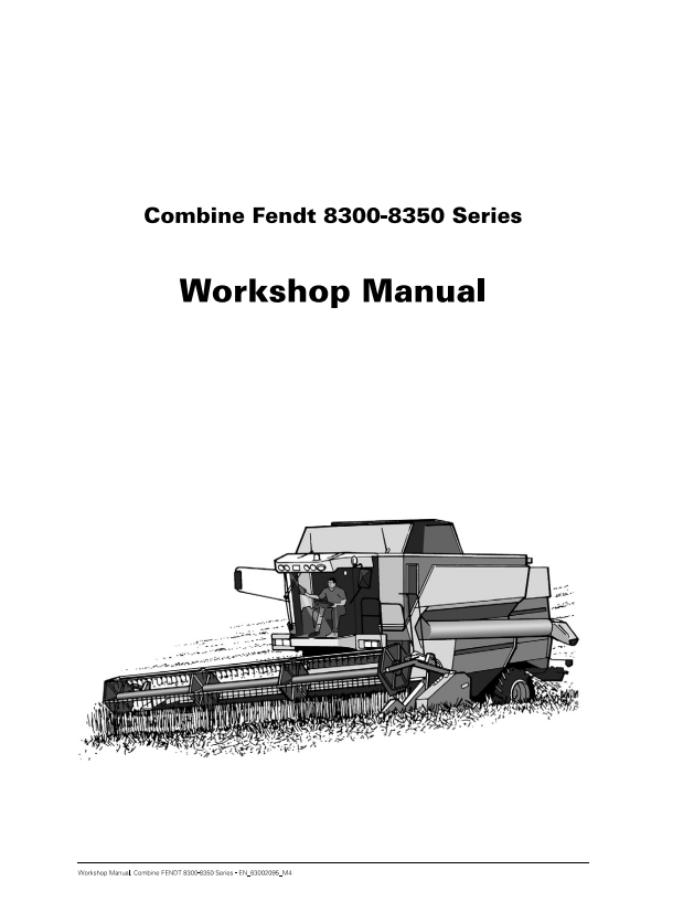 Fendt Eu Harvesting 83008350 Combine Workshop Service Manual 1857673 PDF