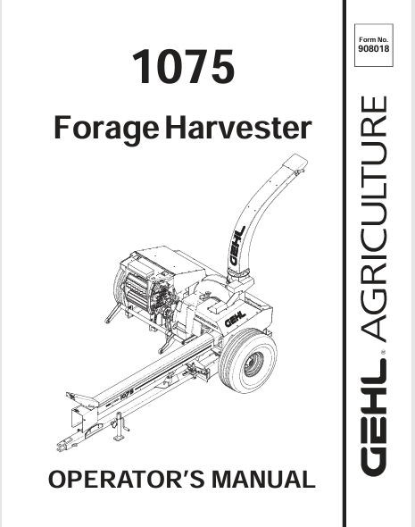 GEHL 1075 Forage Harvester (908018A) Operator Manual PDF – Operating & Maintenance Guide