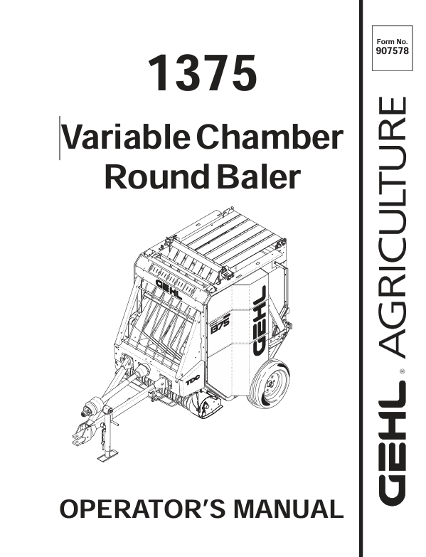 GEHL 1375 Variable Chamber Round Baler 907578B Operator Manual PDF Download