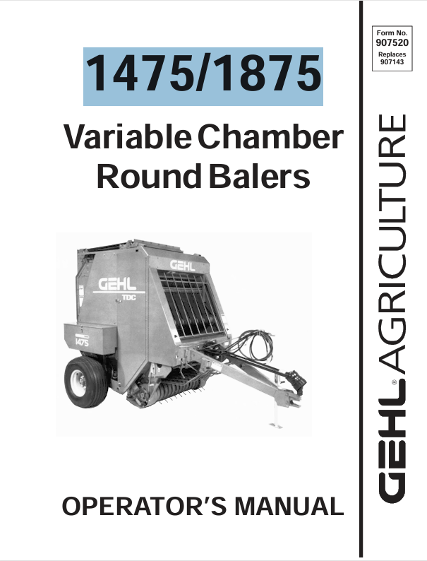 GEHL 1475 & 1875 Variable Chamber Round Balers (907520C) Operator Manual PDF Download