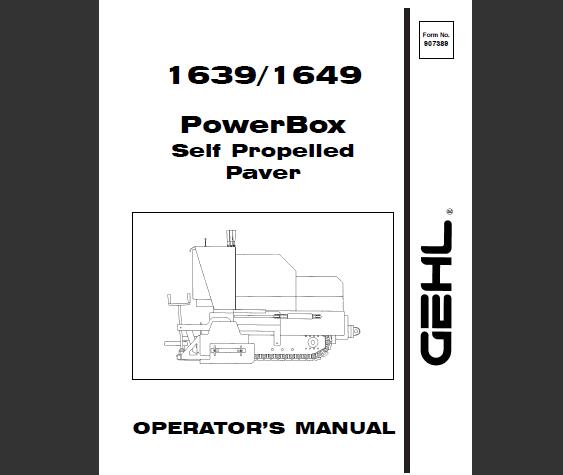 GEHL 1639 & 1649 PowerBox Self Propelled Paver Operator’s Manual PDF Download