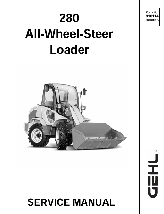 GEHL 280 All Wheel Steer Loader (918114A) Service Manual PDF Download