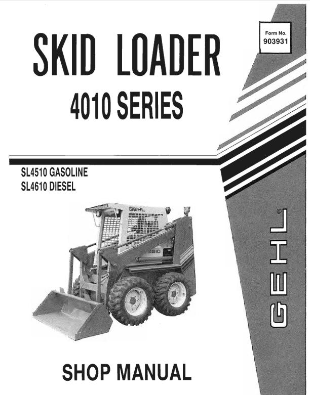 GEHL 4010 Series Skid Loader (903931) Service Manual PDF – Repair, Maintenance & Troubleshooting Guide