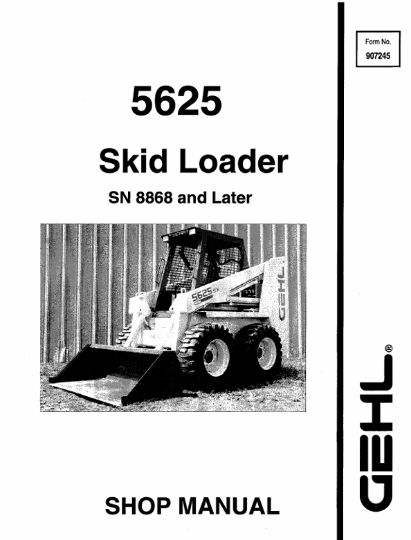 GEHL 5625 Skid Loader (907245) Service Manual PDF – Repair & Workshop Guide