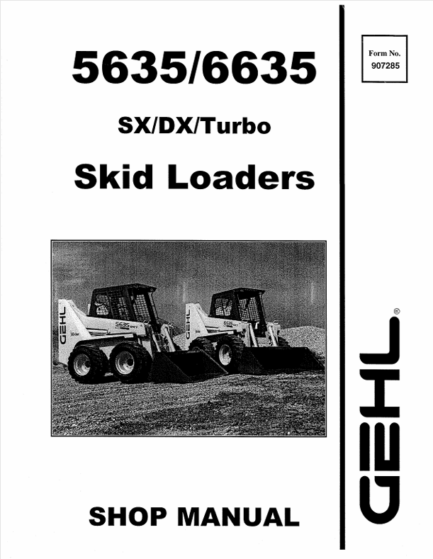 GEHL 5635 & 6635 Skid Steer Loaders (907285) Service Manual PDF Download