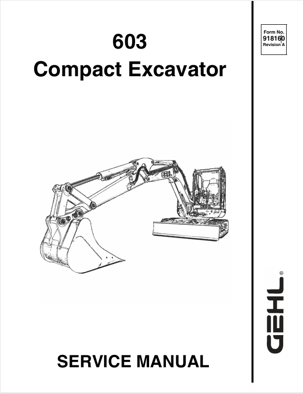 GEHL 603 Compact Excavator (918160A) Service Manual PDF – Complete Repair & Maintenance Guide