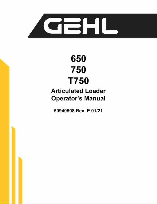 GEHL 650, 750, T750 ARTICULATED LOADERS (50940508) OPERATOR MANUAL - PDF FILE