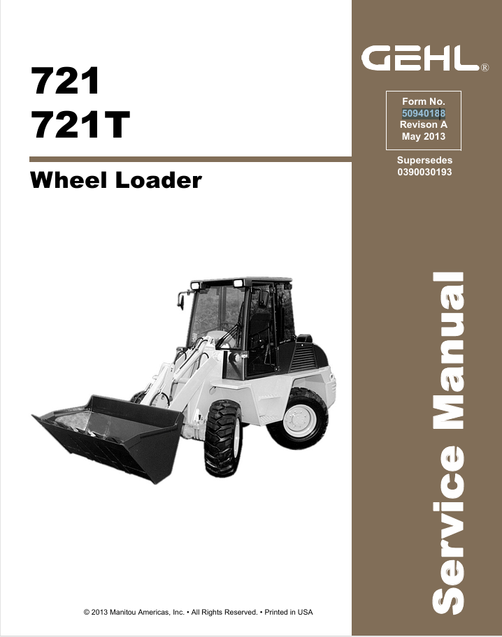 GEHL 721 & 721T Wheel Loader Service Manual (50940188A) PDF Download