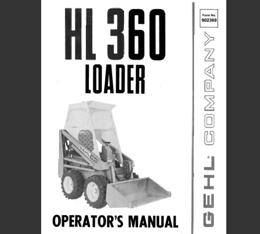 GEHL HL360 LOADER OPERATOR’S MANUAL - PDF FILE