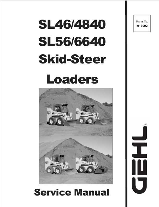 GEHL SL46, 4840, SL56 & 6640 Skid Steer Loaders 917002 Service Manual PDF