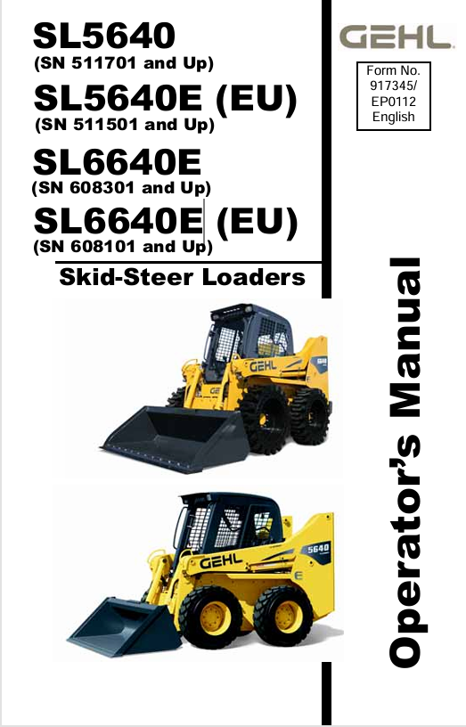 GEHL SL5640 SL5640E SL6640E Skid Steer Loader Operator Manual PDF (917345E)