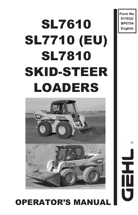 GEHL SL7610, SL7710, SL7810 Skid-Steer Loaders Operator Manual (917032) PDF Download