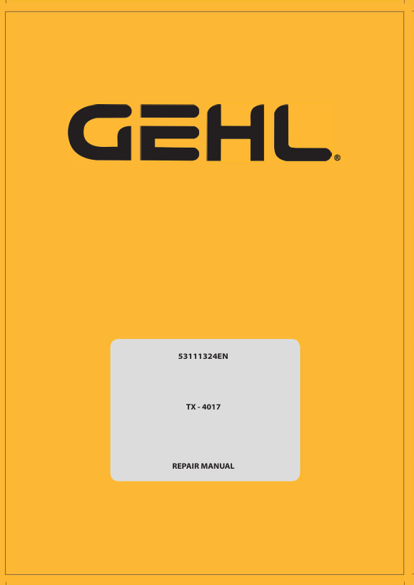 GEHL TX-4017 (53111324EN) Repair Manual PDF Download – Complete Service Guide