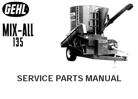135 - Gehl MIX-ALL Mixer Service Parts Catalog Manual PDF | Complete Parts Identification & Maintenance Guide