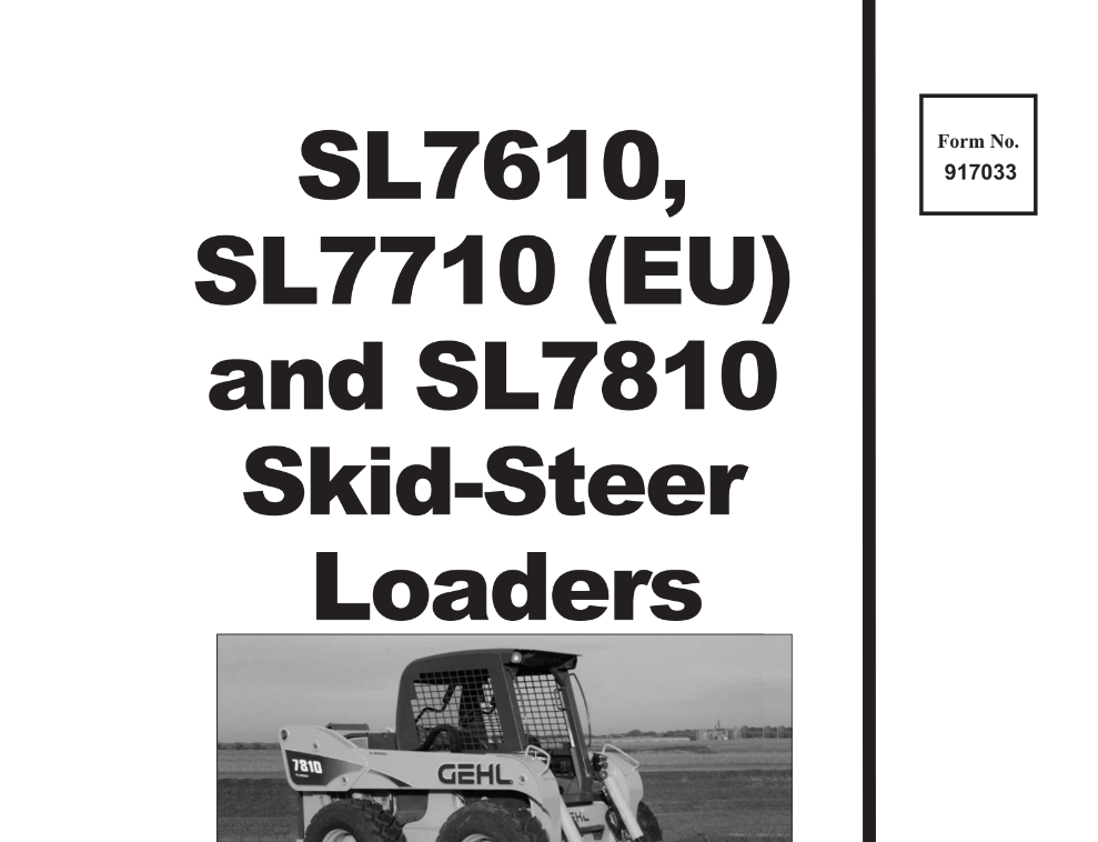 Gehl & Mustang SL7610, SL7710, SL7810 Skid Steer Loader Service Repair Manual 917033