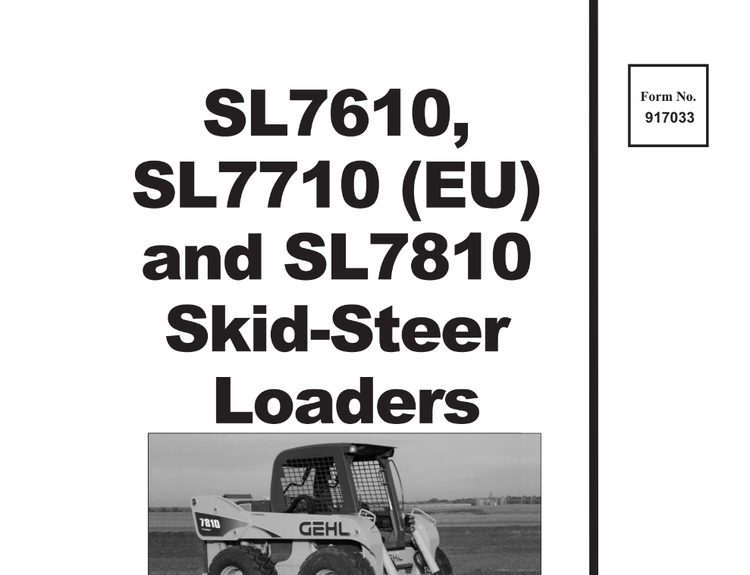 Gehl & Mustang SL7610, SL7710, SL7810 Skid Steer Loader Service Repair Workshop Manual PDF (Manual No. 917033)