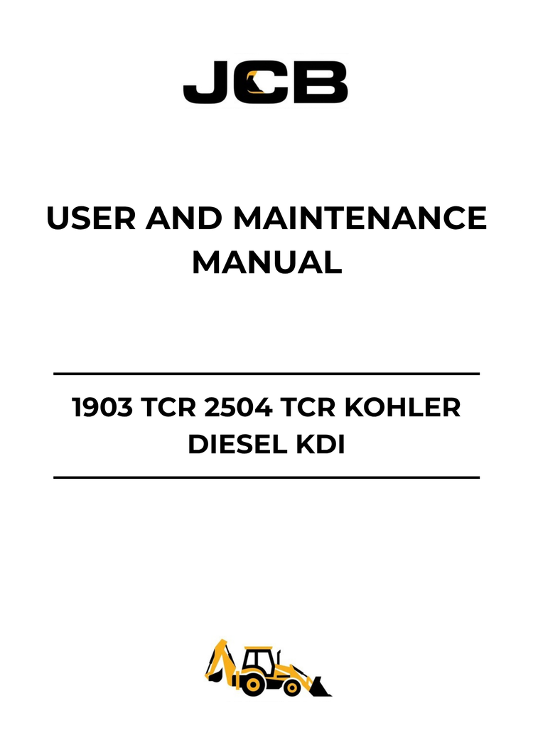 JCB 1903 TCR & 2504 TCR Kohler Diesel KDI Engine User & Maintenance Manual (PDF ED005302-0)
