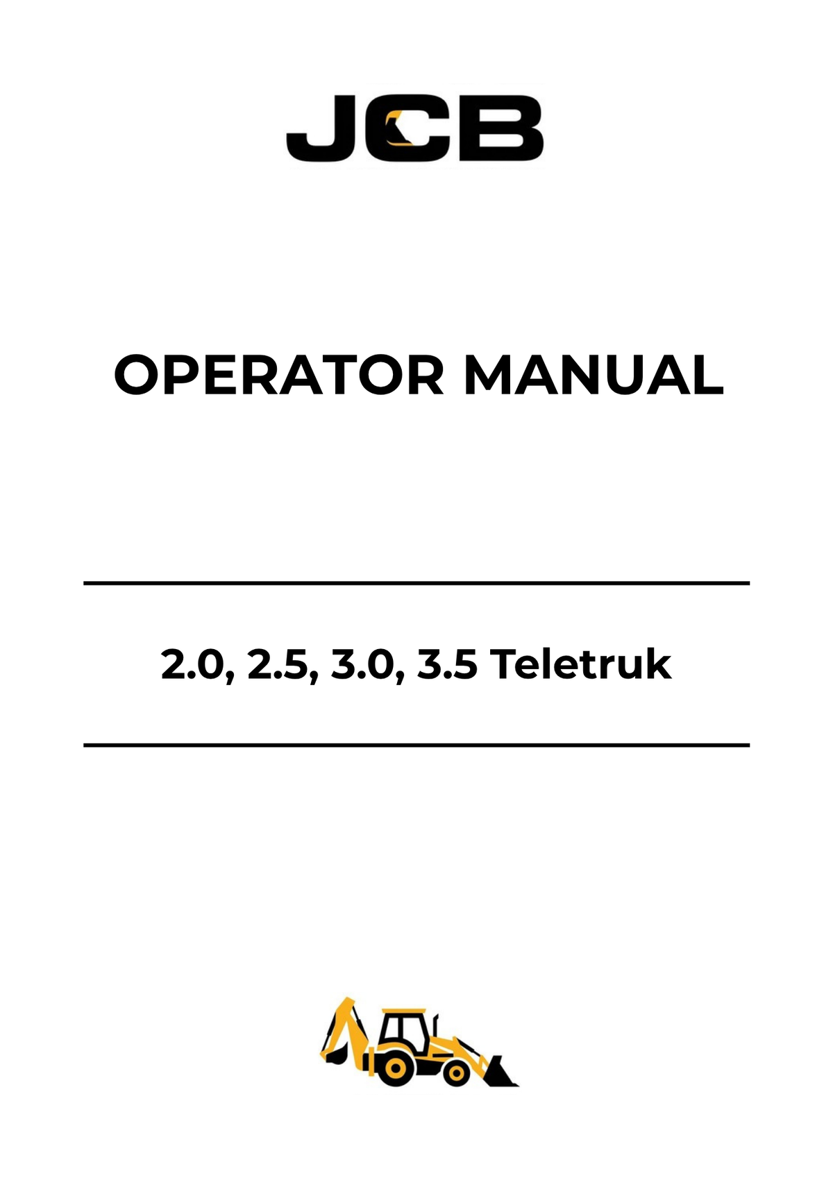 JCB 2.0, 2.5, 3.0 & 3.5 Teletruk Operator Manual 9801-3110 PDF