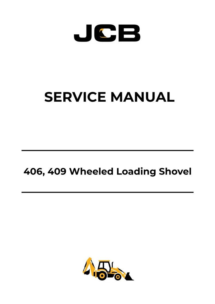 JCB 406 & 409 Wheeled Loading Shovel Service Manual 9803-4310 PDF Download