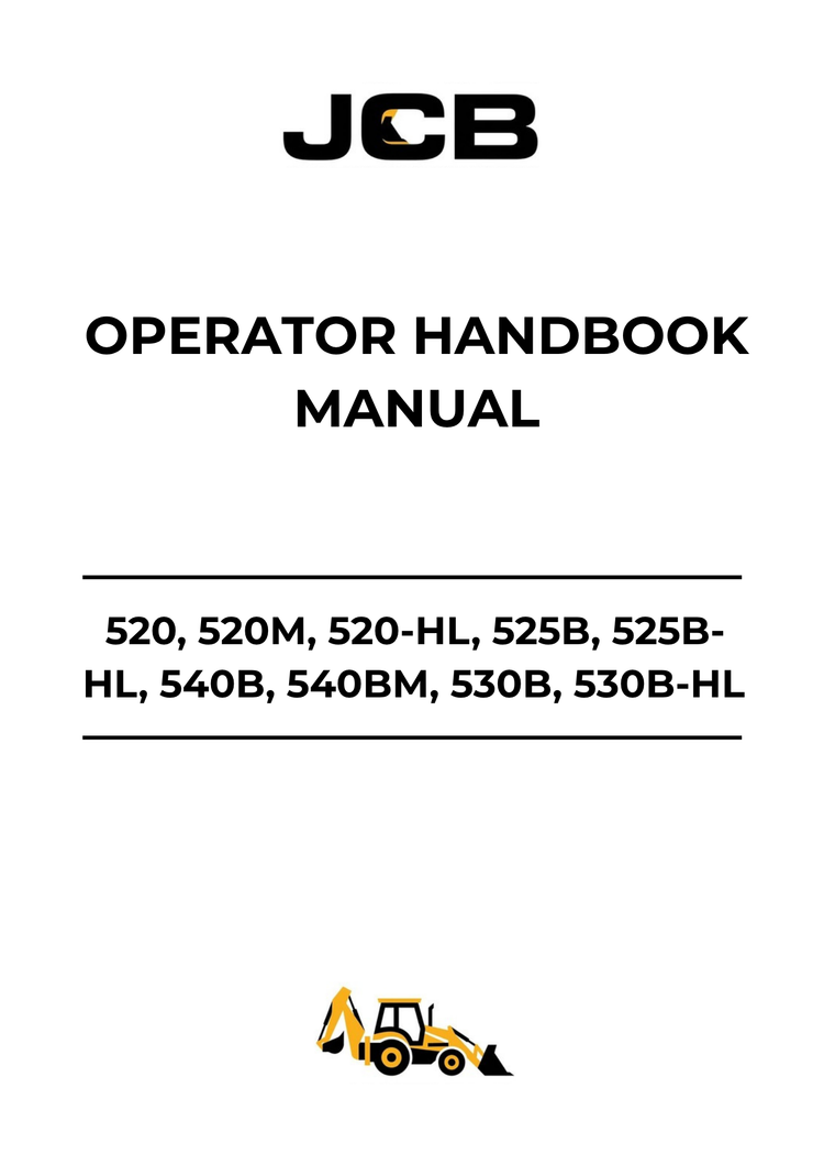 JCB 520, 520M, 520-HL, 525B, 525B-HL, 540B, 540BM, 530B, 530B-HL Operator Handbook Manual PDF Download