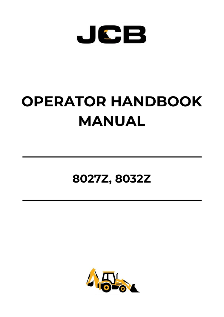 JCB 8027Z & 8032Z Operator Handbook Manual 9801-8850 PDF Download